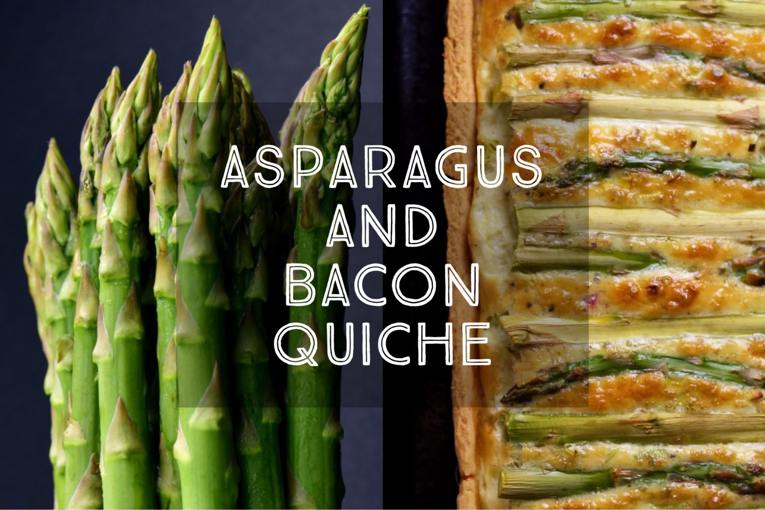 How To Make Asparagus and Bacon Quiche Days of Jay