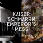 Kaiserschmarrn Emperor's Mess
