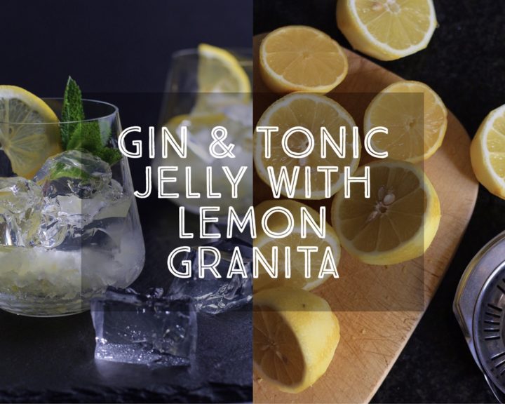 Gin and Tonic Jelly Lemon Granita