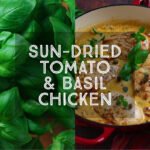 Sun Dried Tomato and Basil Chicken recipe