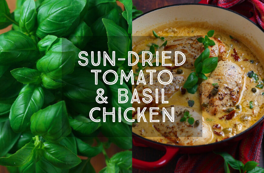 Sun Dried Tomato and Basil Chicken recipe