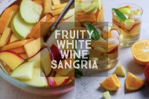 Fruity White Wine Sangria