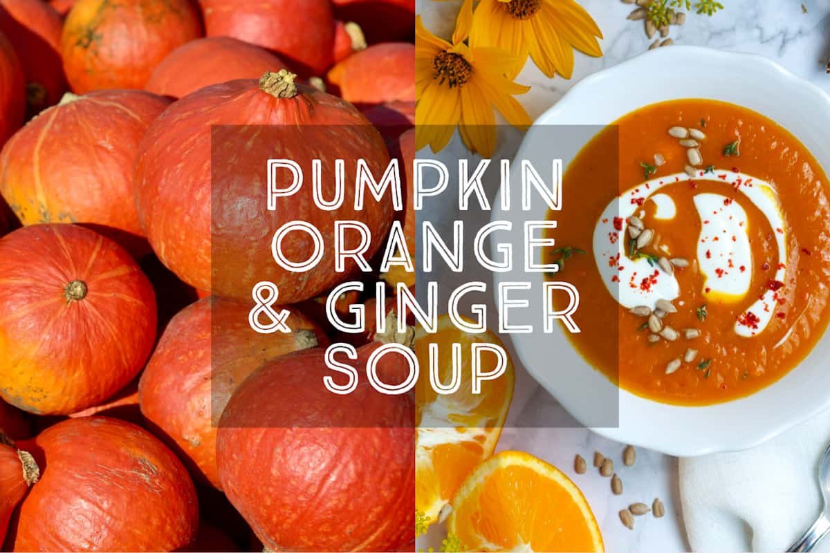 Pumpkin Orange and Ginger Soup