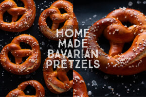 Homemade Bavarian Pretzels Title Card.