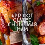Apricot Glazed Christmas Ham title card.