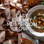 Easy Creamy Mushroom Soup Title Card.